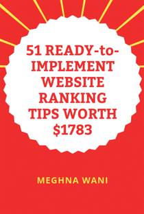 51 READY-to-IMPLEMENT WEBSITE RANKING TIPS WORTH $1783