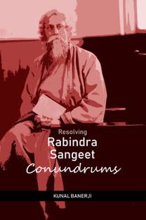 Resolving Rabindra Sangeet Conundrums