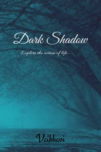Dark Shadow