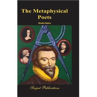 The Metaphysical Poets : A Critical Study Latest Edition