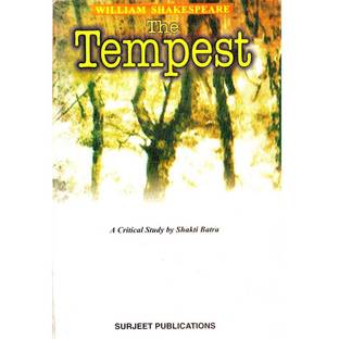The Tempest : A Critical Introduction, Complete Text with Paraphrase, Summary with Analysis, Notes and Important Questions with Answers