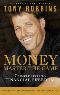 Money Master the Game  - 7 simple Steps to Financial Freedom