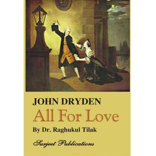 All For Love : A Critical Introduction, Complete text, Summary, Notes and Important Questions with Answers Latest Edition