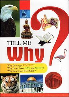 Tell Me Why ?