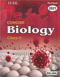 Selina ICSE Concise Biology For Class 10 (2020-2021) Session