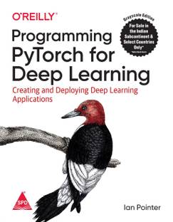 Programming PyTorch for Deep Learning: Creating and Deploying Deep Learning Applications (English, Paperback, Ian Pointer)
