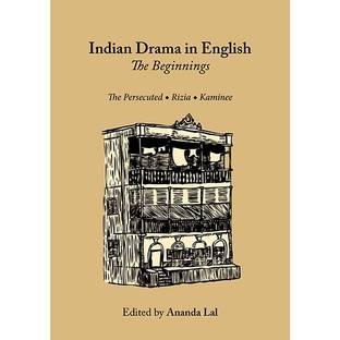 Indian Drama in English: the Beginnings