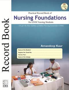 Practical Record Book Of Nursing Foundations For Gnm Nursing Students Paperback – 2018