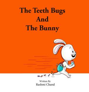 The Teeth Bugs And The Bunny