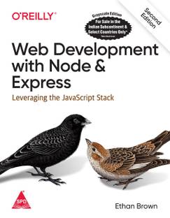 Web Development with Node and Express: Leveraging the JavaScript Stack, Second Edition