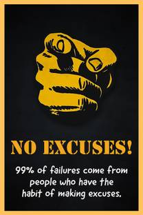 Don't Make Excuses | HD Motivational Wall Poster | Inspirational Quotes for Office and Home (300GSM Thick Paper, Gloss Laminated) Photographic Paper