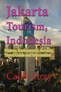 Jakarta Tourism, Indonesia