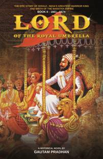 Lord of Royal Umbrella - Shivaji Trilogy Book II