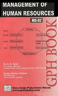 Gullybaba IGNOU 1st Year MBA (Latest Edition) MS-02 Management Of Human Resources In English IGNOU Help Book With Solved Previous Years' Question Papers And Important Exam Notes (Paperback, Sanjay Kumar Pathak, Dr. A. K. Saini, GullyBaba.com Panel)
