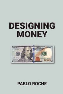 Designing Money
