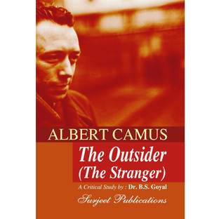 The Outsider (The Stranger) : A Critical Introduction, Chapter wise Summary and Analysis, Notes and Important Questions with Answers