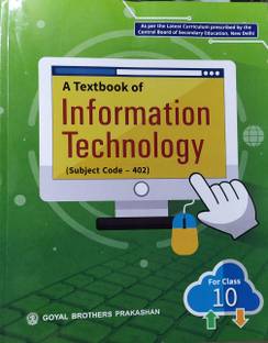 A Textbook Of Information Technology For Class-10 Subject Code -402 For (2020-2021) Examination