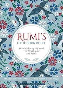 Rumi's Little Book Of Life: The Garden Of The Soul, The Heart, And The Spirit (English)