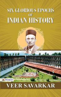 Six Glorious Epochs of Indian History