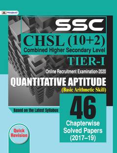 Ssc Chsl Combined Higher Secondary Level (10 + 2) Tier-I, Online Recruitment Examination, 2020 Quantitative Aptitude 46 Chapterwise Solved Papers  - Revised and Updated Syllabus 2022-2023 | Recommended Book for Best Performance in Competitive Exam