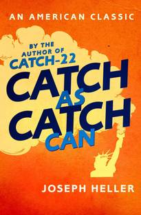 Catch As Catch Can  - An American Classic