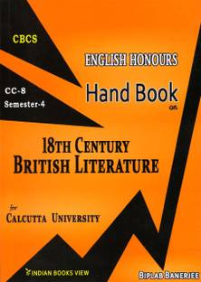 CBCS English Honours Hand Book on 18th Century BRITISH LITERATURE CC-8; Semester-4 for C.U