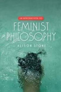 An Introduction to Feminist Philosophy