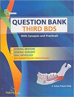 Question Bank Third Bds With Synopsis & Practical (Question Papers Arranged Chapter Wise 2018-1990)7th Edition,general Medicine,general Surgery,oral Pathology,with Histopathology Colour Slides