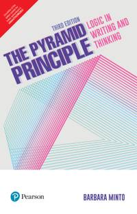 The Pyramid Principle, 3/e Third Edition