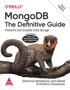 MongoDB: The Definitive Guide - Powerful and Scalable Data Storage, Third Edition (English, Paperback, Shannon Bradshaw , Eoin Brazil , Kristina Chodorow)