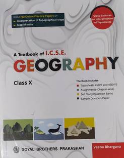 A Textbook Of ICSE Geography For Class -10 By Veena Bhargava For ( 2020-2021) Examination