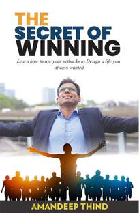 The Secret of winning (English, Paperback, Amandeep Thind, Gullybaba.com Panel)