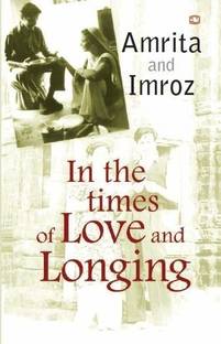 IN THE TIMES OF LOVE AND LONGING