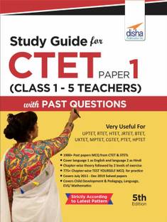 Study Guide for Ctet Paper 1 (Class 1 - 5 Teachers) with Past Questions