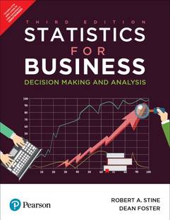 Statistics for Business-Decision Making and Analysis|Third Edition|By Pearson