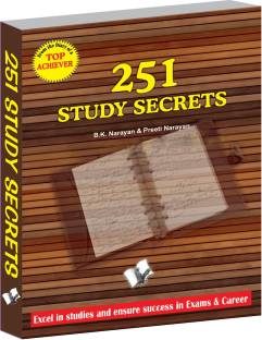 251 Study Secrets Top Achiever  - Excel in studies and ensure success in exams 1 Edition