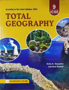 ICSE Total Geography For Class - 9 According To The Latest ICSE Syllabus For ( 2020-2021) Examination