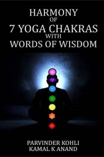 HARMONY OF 7 YOGA CHAKRAS WITH WORDS OF WISDOM