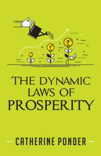 Dynamic Laws of Prosperity,the:the Dynamic Laws of Prosperity