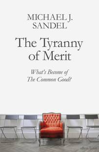 The Tyranny of Merit