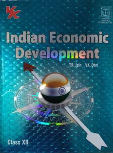 Indian Economic Development For Class-12 By T R JAIN , V K OHRI For ( 2020-2021) Examination
