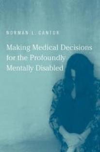 Making Medical Decisions for the Profoundly Mentally Disabled