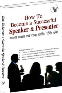 How To Become A Successful Speaker & Presenter 1 Edition