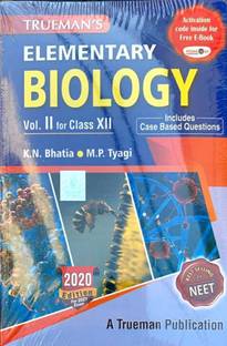 Trueman's Elementary Biology For Class 12 And NEET - Vol. 2 (2020 Edition) By K.N. Bhatia & M.P. Tyag