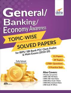 General/Banking/Economy Awareness Topic-Wise Solved Papers for Ibps/Sbi Bank Po/Clerk Prelim & Main Exams (2010-20)