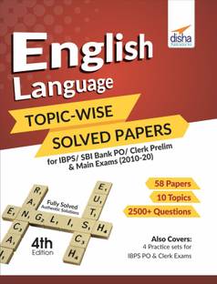 English Language Topic-Wise Solved Papers for Ibps/Sbi Bank Po/Clerk Prelim & Main Exams (2010-20)