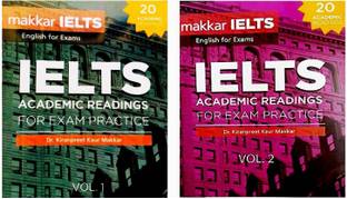IELTS Dr. Kiranpreet Kaur Makkar Academic Readings For Exam Practice Vol. 1 & Vol. 2 Latest 2019 Edition