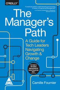 The Manager's Path: A Guide for Tech Leaders Navigating Growth and Change (English, Paperback, Camille Fournier)