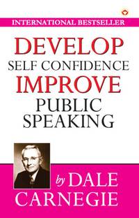 Develop Self Confidence Improve Public Speacking