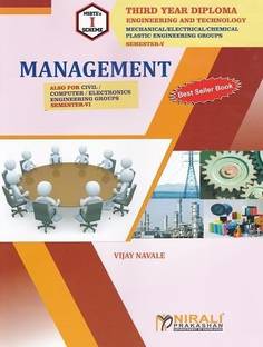 MANAGEMENT [MSBTE's 'I' Scheme - Semester VI (6) - Third Year Diploma Civil, Mechanical, Electronics, Electrical, Automobile, Computer/IT, Chemical Engineering Branch]
